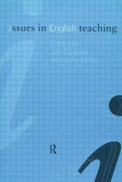 Book cover of: Issues in English Teaching. By: Jon Davison