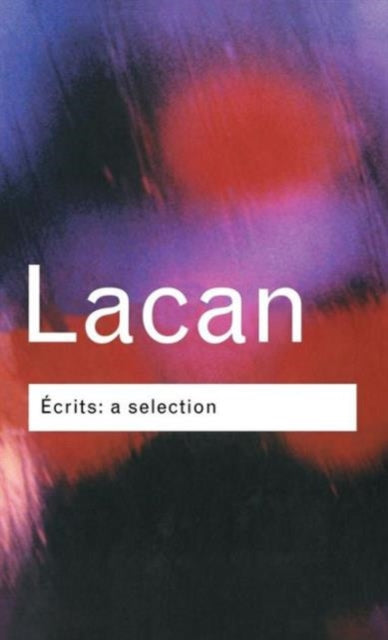 Book cover of: ?crits: A Selection. By: J. Lacan