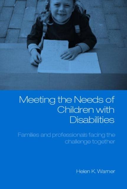 Book cover of: Meeting the Needs of Children with Disabilities. By: Helen Warner