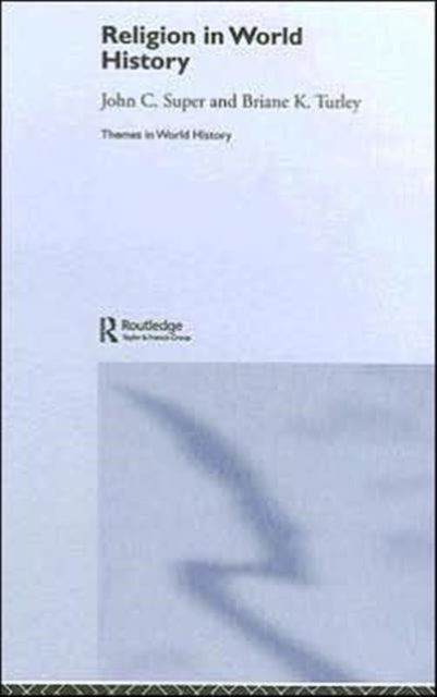 Book cover of: Religion in World History. By: John C. Super