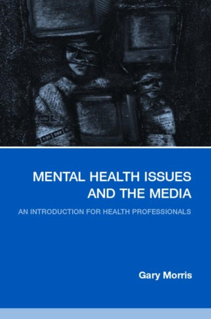 Book cover of: Mental Health Issues and the Media