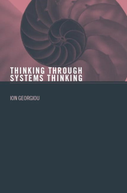 Book cover of: Thinking Through Systems Thinking. By: Ion Georgiou
