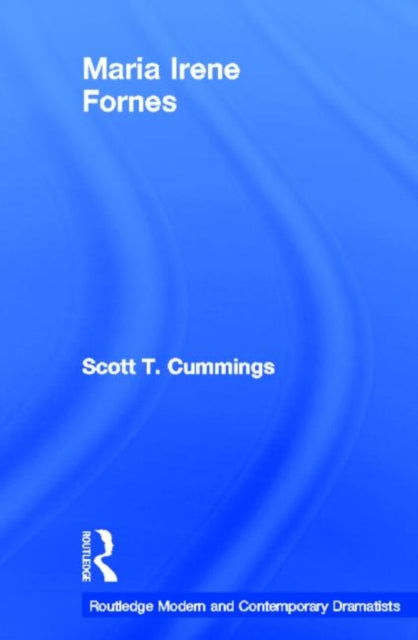 Book cover of: Maria Irene Fornes. By: Scott Cummings