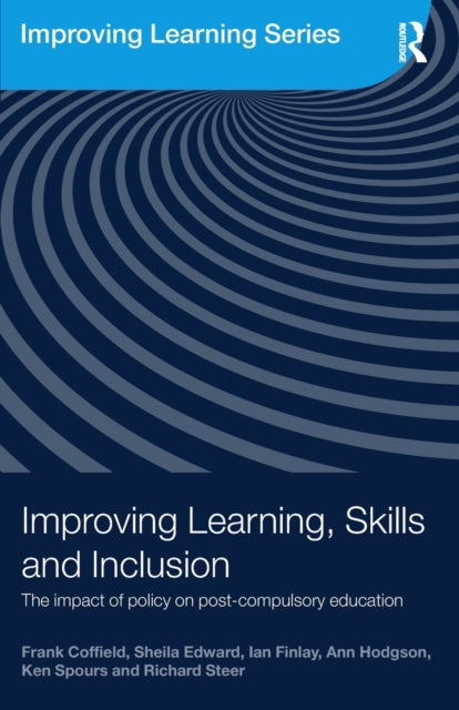Book cover of: Improving Learning, Skills and Inclusion. By: FRANK COFFIELD