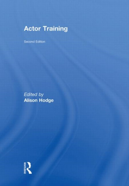 Book cover of: Actor Training. By: Alison Hodge