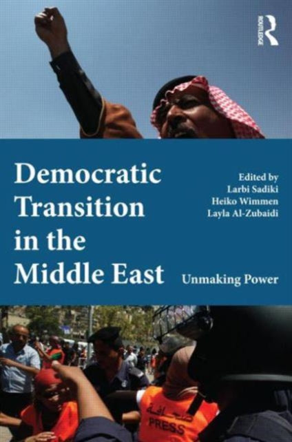 Book cover of: Democratic Transition in the Middle East. By: Larbi Sadiki