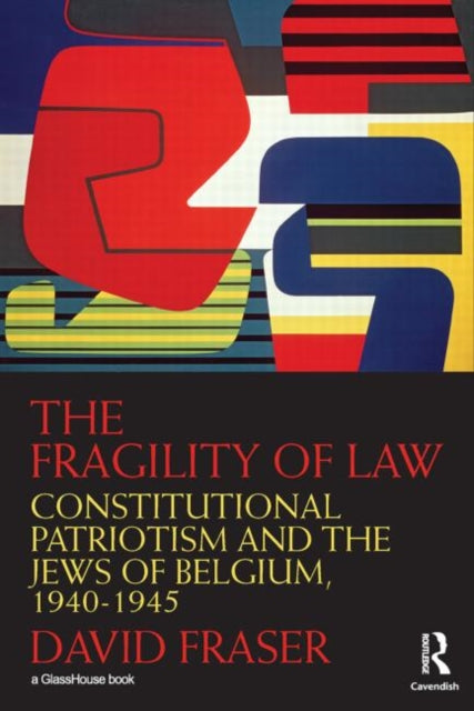 Book cover of: Fragility of Law. By: David Fraser