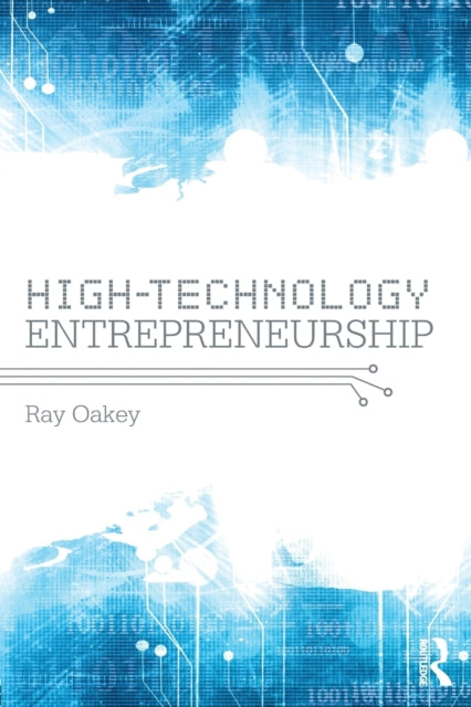 Book cover of: High-Technology Entrepreneurship. By: R. P. Oakey