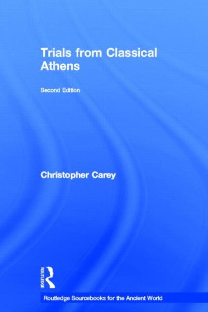 Book cover of: Trials from Classical Athens. By: Christopher Carey