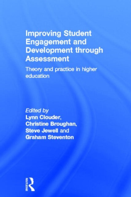 Book cover of: Improving Student Engagement and Development through Assessment. By: Lynn Clouder