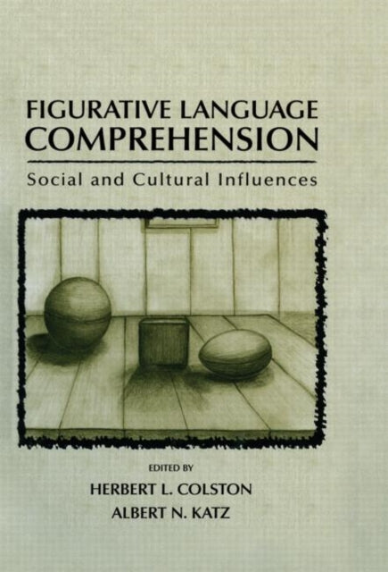 Book cover of: Figurative Language Comprehension. By: Herbert L. Colston