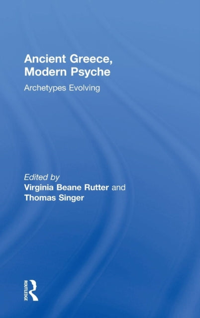Book cover of: Ancient Greece, Modern Psyche