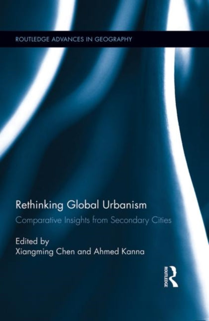 Book cover of: Rethinking Global Urbanism. By: Xiangming Chen
