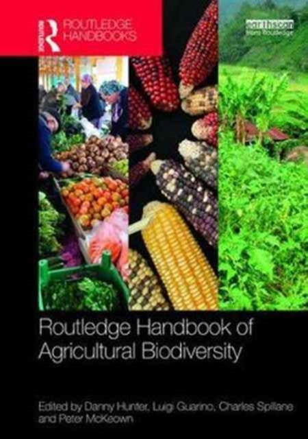 Book cover of: Routledge Handbook of Agricultural Biodiversity