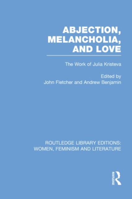 Book cover of: Abjection, Melancholia and Love. By: John Fletcher