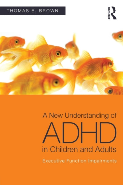 Book cover of: New Understanding of ADHD in Children and Adults. By: Thomas E. Brown