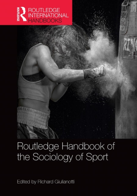 Book cover of: Routledge Handbook of the Sociology of Sport. By: Richard Giulianotti