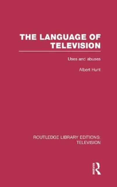Book cover of: Language of Television. By: Albert Hunt