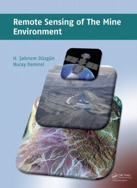 Book cover of: Remote Sensing of the Mine Environment. By: Sebnem Duzgun