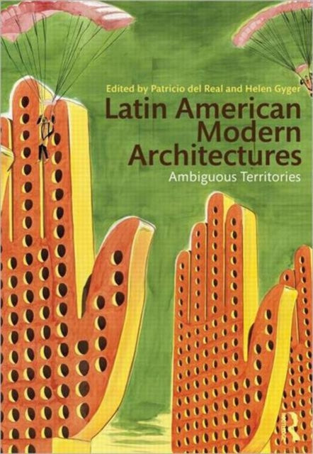 Book cover of: Latin American Modern Architectures. By: Patricio Del Real