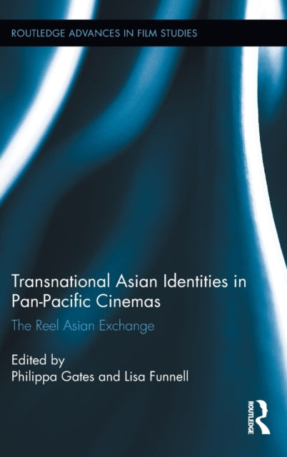 Book cover of: Transnational Asian Identities in Pan-Pacific Cinemas. By: Philippa Gates