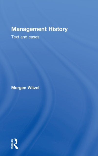 Book cover of: Management History. By: Morgen Witzel