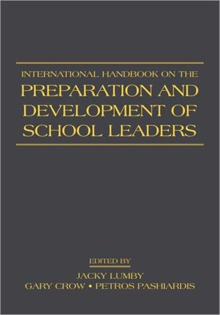 Book cover of: International Handbook on the Preparation and Development of School Leaders
