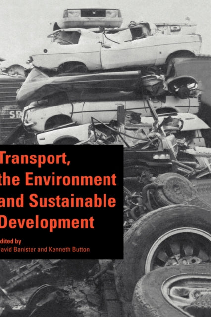Book cover of: Transport, the Environment and Sustainable Development
