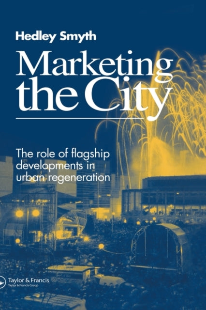 Book cover of: Marketing the City. By: H. Smyth