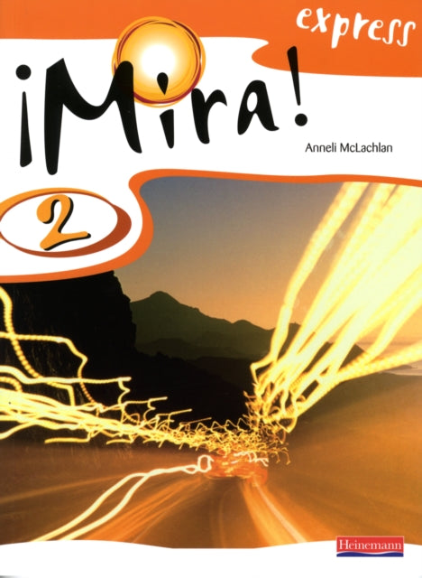 Mira Express 2 Pupil Book 9780435391614 Anneli McLachlan