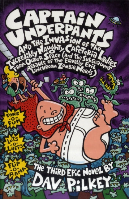 Captain Underpants and the Invasion of the Incredibly Naughty Cafeteria Ladies From Outer Space 9780439997102 Dav Pilkey