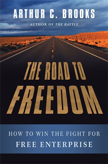 Book cover of: Road to Freedom. By: Brooks, Arthur C.
