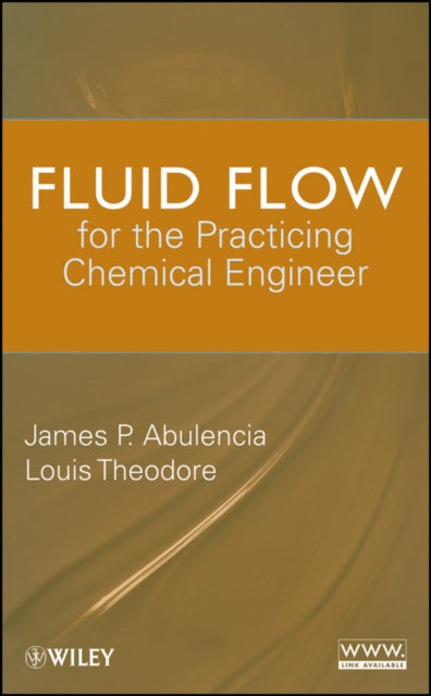 Book cover of: Fluid Flow for the Practicing Chemical Engineer. By: Louis Theodore