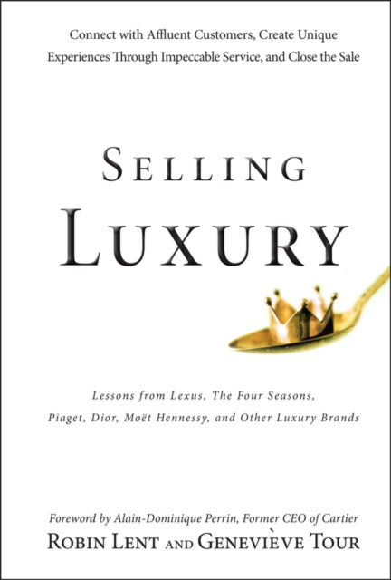 Book cover of: Selling Luxury. By: Robin Lent