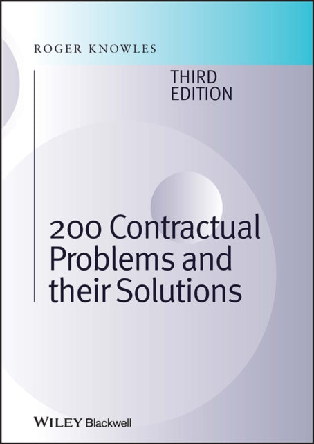 Book cover of: 200 Contractual Problems and their Solutions. By: Roger Knowles