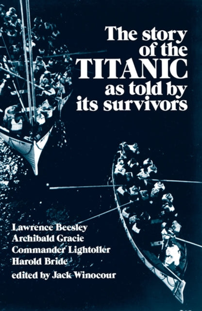Book cover of: The Story of the "Titanic" as Told by its Survivors. By: Lawrence Beesley