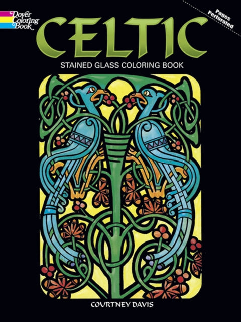 Book cover of: Celtic Stained Glass Coloring Book. By: Courtney Davis