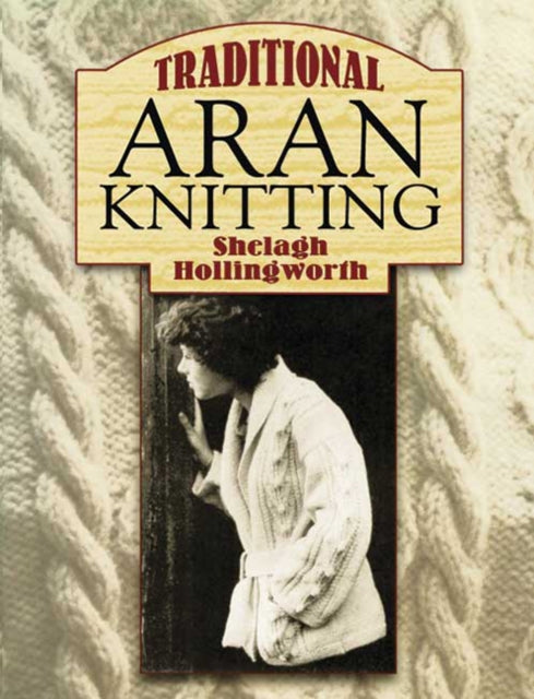 Book cover of: Traditional Aran Knitting