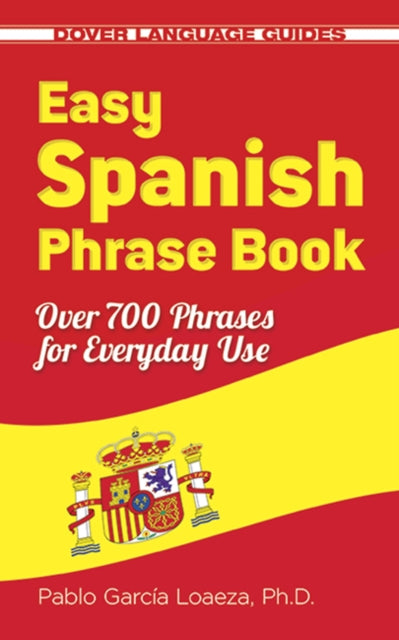 Book cover of: Easy Spanish Phrase Book New Edition. By: Pablo García Loaeza