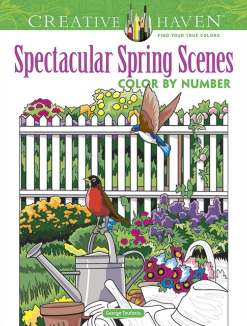 Book cover of: Creative Haven Spectacular Spring Scenes Color by Number. By: George Toufexis