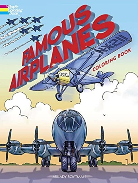 Book cover of: Famous Airplanes Coloring Book. By: Arkady Roytman