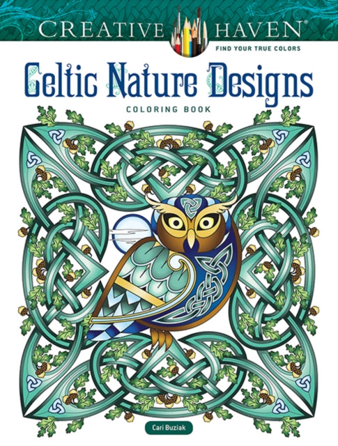 Book cover of: Creative Haven Celtic Nature Designs Coloring Book. By: Cari Buziak