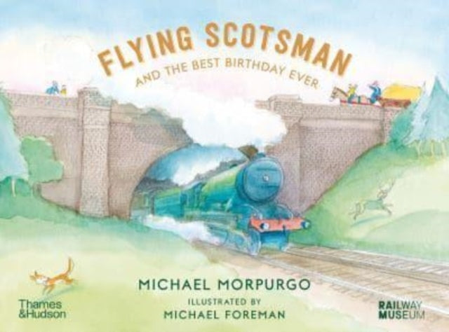 Book cover of: Flying Scotsman and the Best Birthday Ever. By: Michael Morpurgo