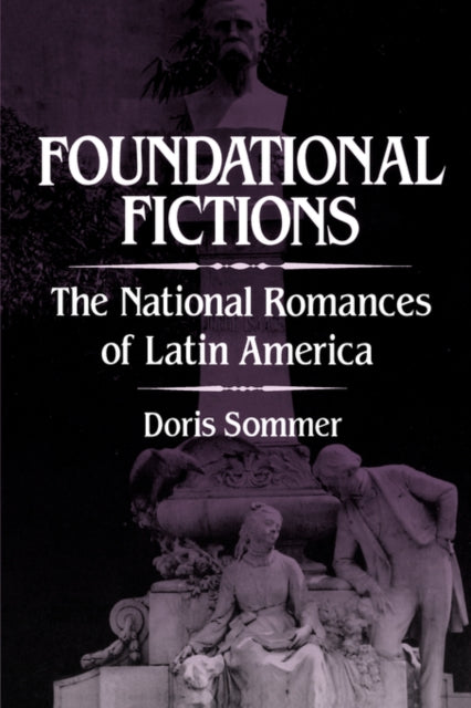 Book cover of: Foundational Fictions. By: Doris Sommer