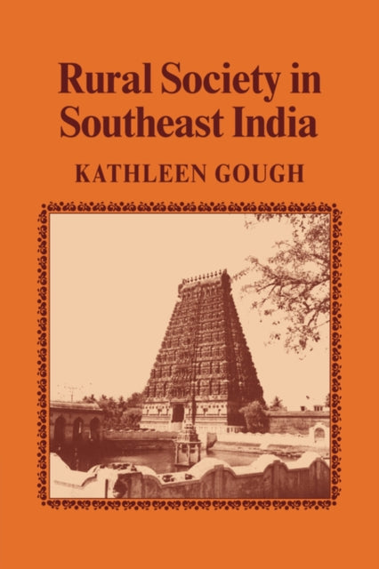 Book cover of: Rural Society in Southeast India. By: Kathleen Gough