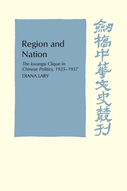 Book cover of: Region and Nation. By: Diana Lary