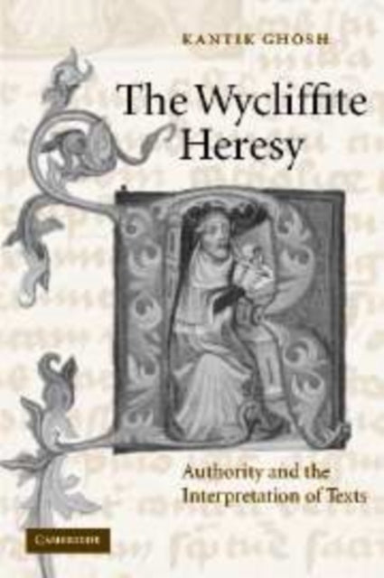 Book cover of: Wycliffite Heresy. By: Kantik Ghosh