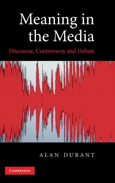 Book cover of: Meaning in the Media. By: Alan Durant