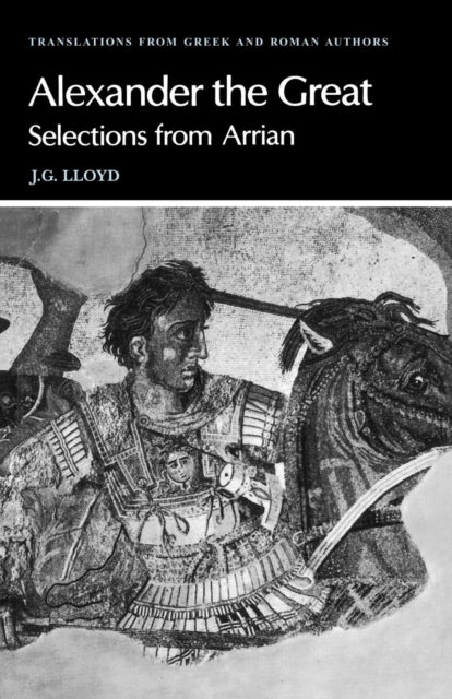 Book cover of: Arrian: Alexander the Great. By: Arrian