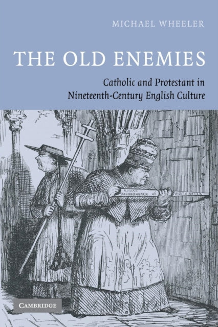 Book cover of: Old Enemies. By: Michael Wheeler